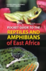 Spawl, Howell, Drewes : Pocket Guide to the Reptiles and Amphibians of East Africa :
