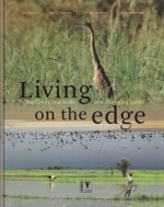 Zwarts, Bijlsma, van der Kamp, Wymenga: Living on the Edge - Wetlands and Birds in a Changing Sahel