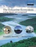 McLusky, Elliott : The Estuarine Ecosystem : Ecology, Threats and Management