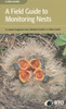 Ferguson-Lees, Castell, Leech: A Field Guide to Monitoring Nests