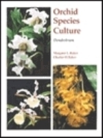 Baker, Baker : Orchid Species Culture : Dendrobium