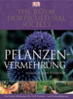 Toogood (Hrsg.) Royal Horticultural Society: Pflanzenvermehrung : Pflanzenvermehrung leicht gemacht
