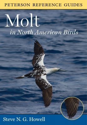 Howell: Molt in North American Birds - Peterson Reference Guide