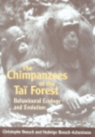 Boesch, Boesch-Achermann : The Chimpanzees of the Tai Forest : Behavioural Ecology and Evolution