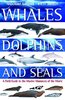Shirihai, Jarrett: Whales, Dolphins and Seals - A Field Guide to the Marine Mammals of the World