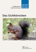 Bosch, Lurz: Das Eichhörnchen - Sciurus vulgaris