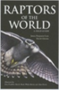 Ferguson-Lees, Christie: Raptors of the World - A Field Guide