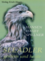Hansen, Hauff, Spillner: Seeadler - gestern und heute