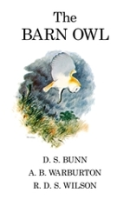 Bunn, Warburton, Wilson : The Barn Owl :