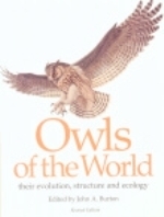 Burton : Owls of the World : Their Evolution, Structure and Ecology
