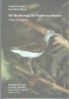 Kraatz, Beyer : Die Brutbiologie des Waldwasserläufers : Tringa ochropus (L.)