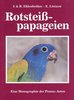 Ehlenbröker, Lietzow: Rotsteißpapageien - Eine Monographie der Pionus-Arten