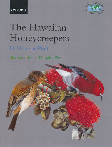 Pratt: The Hawaiian Honeycreepers - Drepanidinae