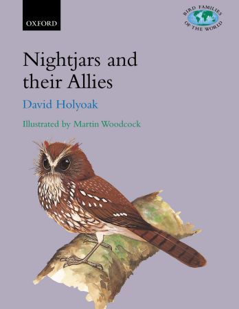 Holyoak, Illustr.: Woodcock: Nightjars and their Allies - The Caprimulgiformes