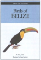 Jones : Field Guide to the Birds of Belize :