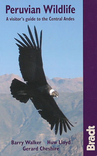 Cheshire, Lloyd, Walker: Peruvian Wildlife - A Visitor's Guide to the Central Andes