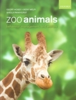 Hosey, Melfi, Pankhurst : Zoo Animals : Behaviour, Management and Welfare