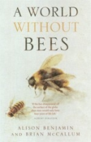 Benjamin, McCallum : A World Without Bees :