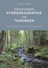 Görner: Vergleichende Hydrogeographie von Thüringen - Ein wasserhistorischer Rückblick