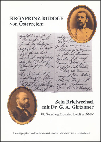 Schneider, Bauernfeind: Kronprinz Rudolf von Österreich - Sein Briefwechsel mit Dr. G. A. Girtanner