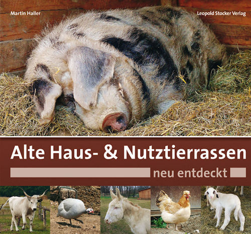 Haller: Alte Haus- & Nutztierrassen - neu entdeckt