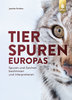 Grolms: Tierspuren Europas Spuren und Zeichen bestimmen und interpretieren