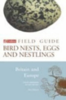 Harrison, Castell: Collins Field Guide Bird Nest, Eggs and Nestlings - Britain and Europe