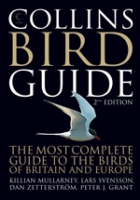 Svensson, Mullarney, Zetterström : Collins Bird Guide : The Most Complete Guide to the Birds of Britain and Europe