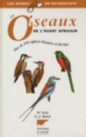 Serle, Morel : Les oiseaux de l'Ouest africain :