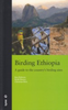 Behrens, Barnes, Boix : Birding Ethiopia - A Guide to the Country's Birding Sites