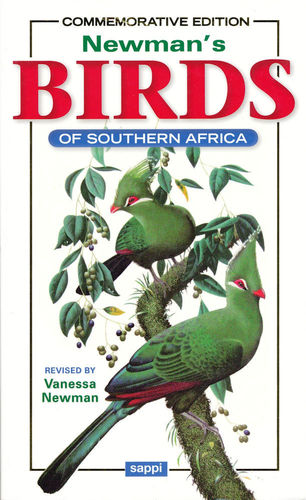 Newman: Newman's Birds of Southern Africa - Commemorative Edition