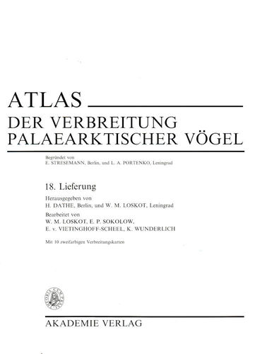 Dathe, Loskot (Hrsg.) Loskot (Bea.) et: Atlas der Verbreitung palaearktischer Vögel, 18. Lieferung