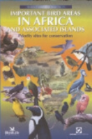 Lincoln, Fishpool, Evand (Hrsg.): Important Bird Areas in Africa and Associated Islands