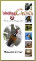 Rymer : Birding Goa, Part 2 : Flamebacks and Frogmouths
