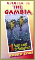 Rymer : Birding in The Gambia - A Trilogy : Part 1: Sorties around the Smiling Coast