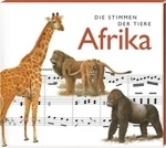 Riechelmann : Die Stimmen der Tiere: Afrika :