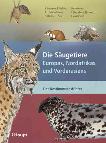 Aulagnier, Haffner, Mitchell-Jones, Zima: Die Säugetiere Europas, Nordafrikas und Vorderasiens