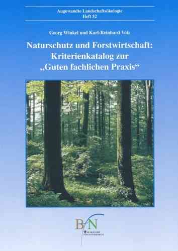 Winkel, Volz: Naturschutz und Forstwirtschaft: Kriterienkatalog zur »Guten fachlichen Praxis«