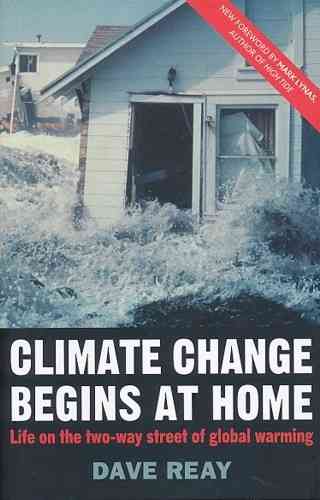 Reay: Climate Change Begins at Home - Life on the two-way street of global warming