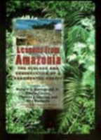 Bierregaard, Gascon, Lovejoy, Mesquita : Lessons from Amazonia : The Ecology and Conservation of a Fragmented Forest