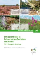 Niclas, Scherfose (Bearb.) : Erfolgskontrollen in Naturschutzgroßvorhaben des Bundes : Teil 1: Ökologische Bewertung