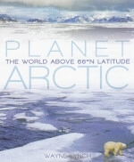 Lynch : Planet Arctic : Live at the Top of the World