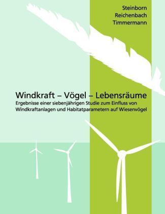 Steinborn, Reichenbach, Timmermann: Windkraft - Vögel - Lebensräume