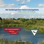 Schmille: Die Hamburgischen Naturschutzgebiete : Grüne Juwelen in der Großstadt