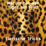 Twist: Warum hat der Tiger ein Fell? - Tierische Tricks