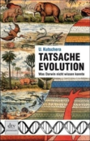 Kutschera : Tatsache Evolution : Was Darwin nicht wissen konnte