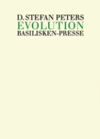 Peters : Evolution : Die Theorie eines selbstverständlichen Prozesses