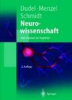 Dudel, Menzel, Schmidt : Neurowissenschaft : Vom Molekül zur Kognition