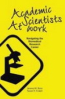 Boss, Eckert : Academic Scientists at Work : Navigating the Biomedical Research Career