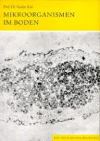 Kás : Mikroorganismen im Boden : Neue Brehm-Bücherei, Band 361